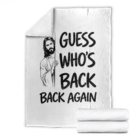 Funny Easter Jesus Throw Blanket Guess Who's Back Back Again