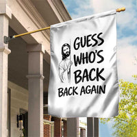 Funny Easter Jesus Garden Flag Guess Who's Back Back Again