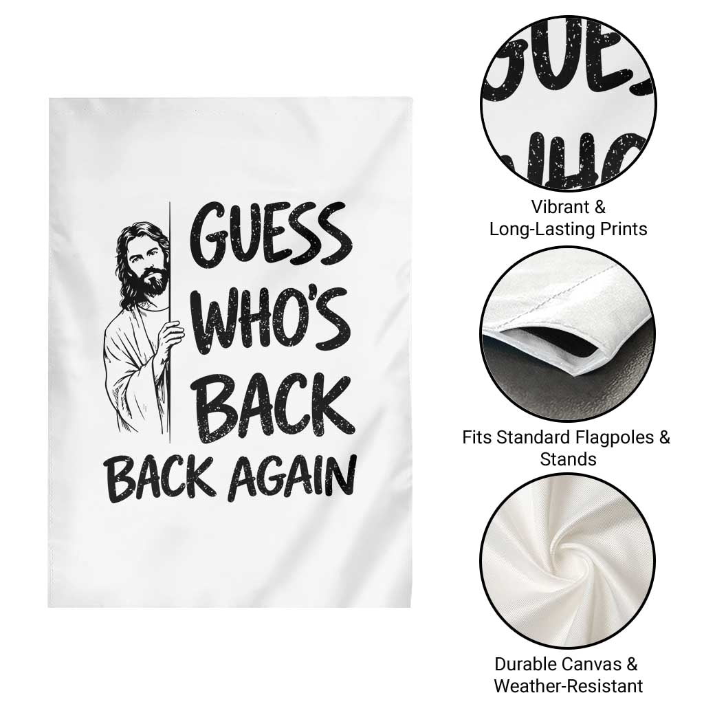 Funny Easter Jesus Garden Flag Guess Who's Back Back Again