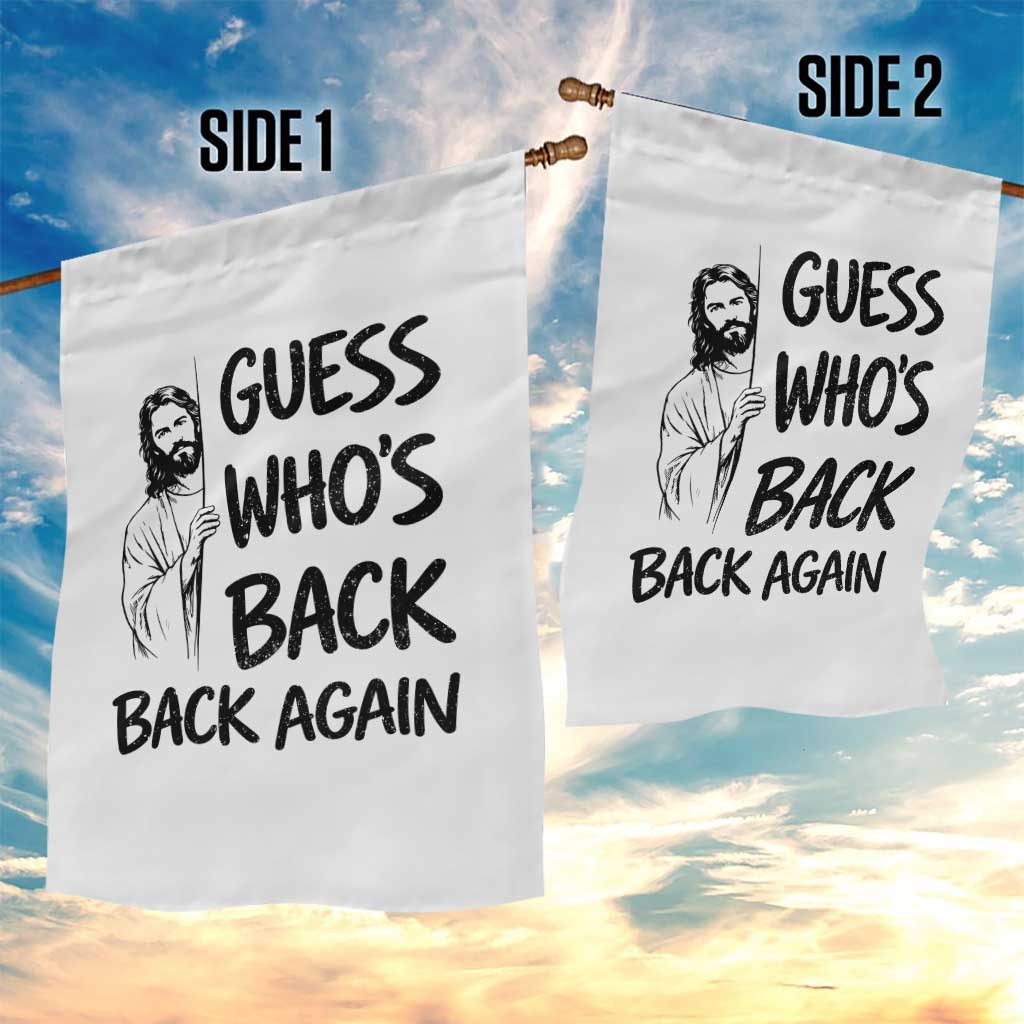 Funny Easter Jesus Garden Flag Guess Who's Back Back Again