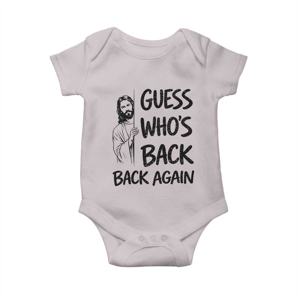 Funny Easter Jesus Baby Onesie Guess Who's Back Back Again