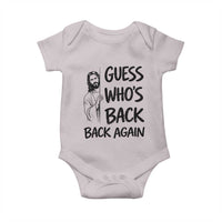 Funny Easter Jesus Baby Onesie Guess Who's Back Back Again