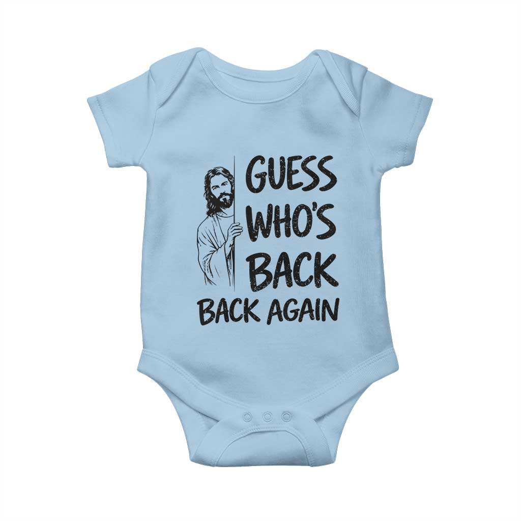 Funny Easter Jesus Baby Onesie Guess Who's Back Back Again