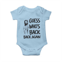 Funny Easter Jesus Baby Onesie Guess Who's Back Back Again
