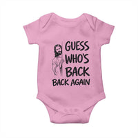 Funny Easter Jesus Baby Onesie Guess Who's Back Back Again