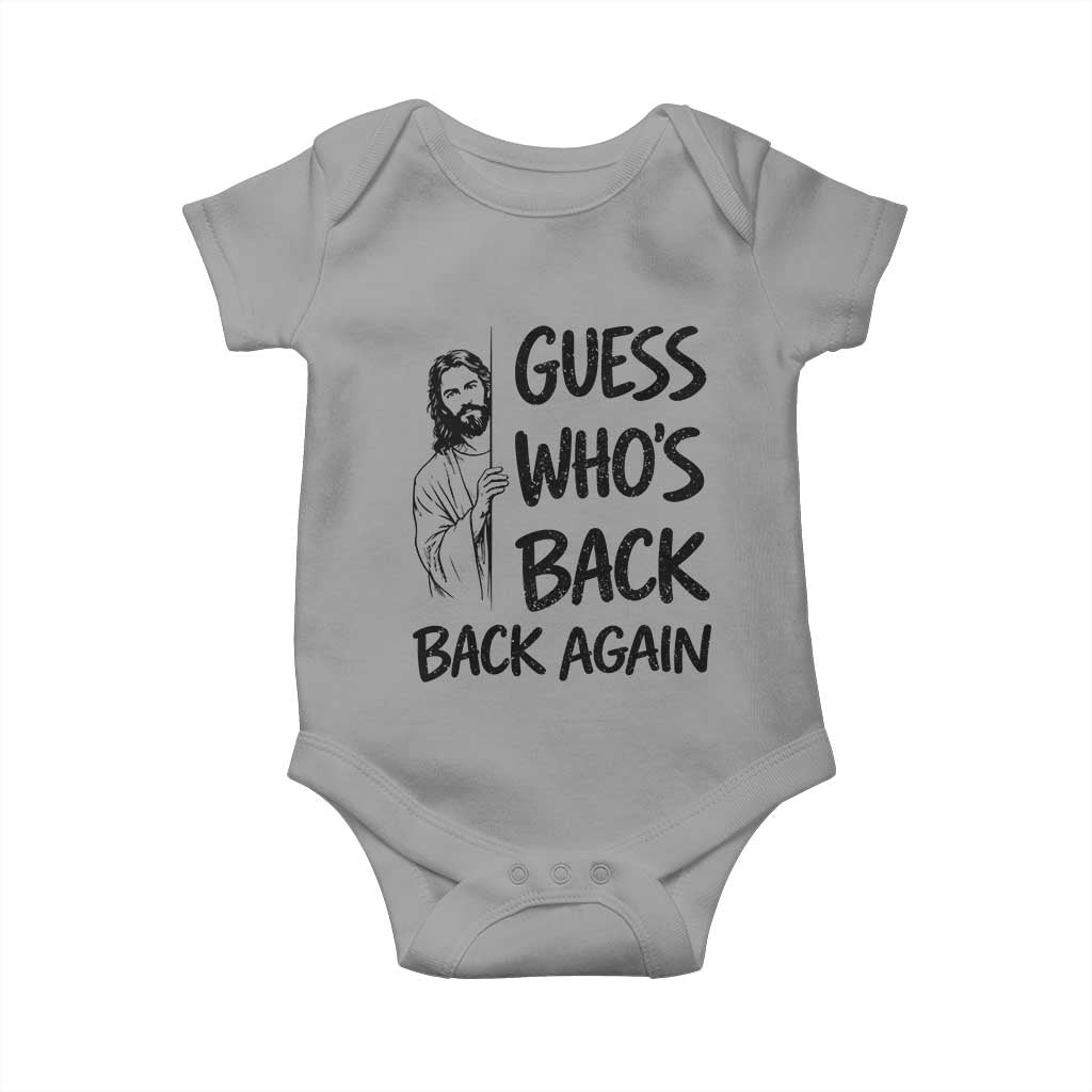 Funny Easter Jesus Baby Onesie Guess Who's Back Back Again