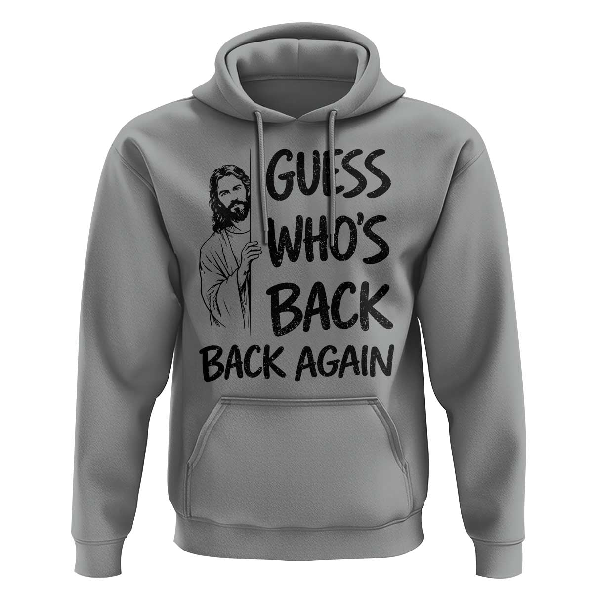 Funny Easter Jesus Hoodie Guess Who's Back Back Again