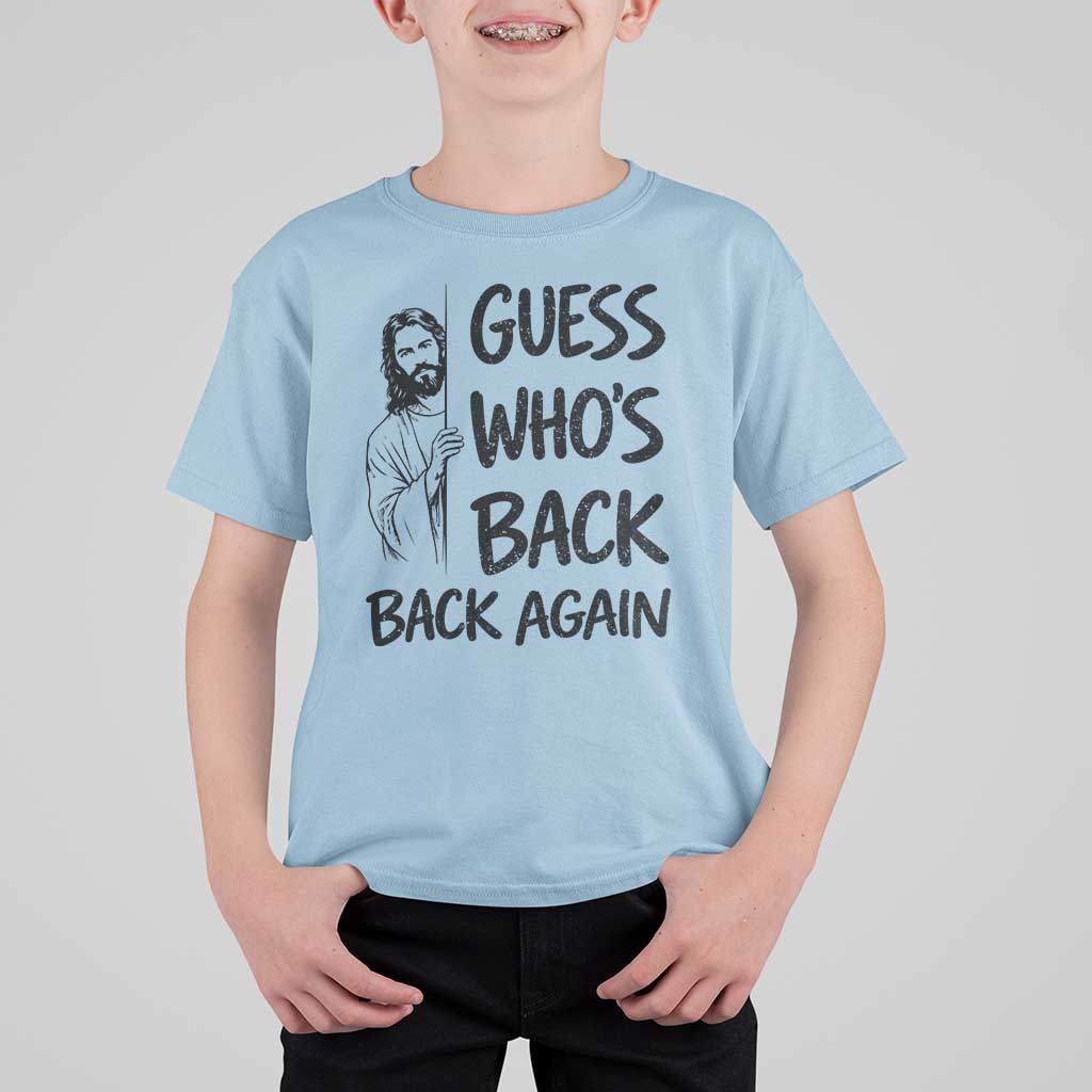 Funny Easter Jesus T Shirt For Kid Guess Who's Back Back Again
