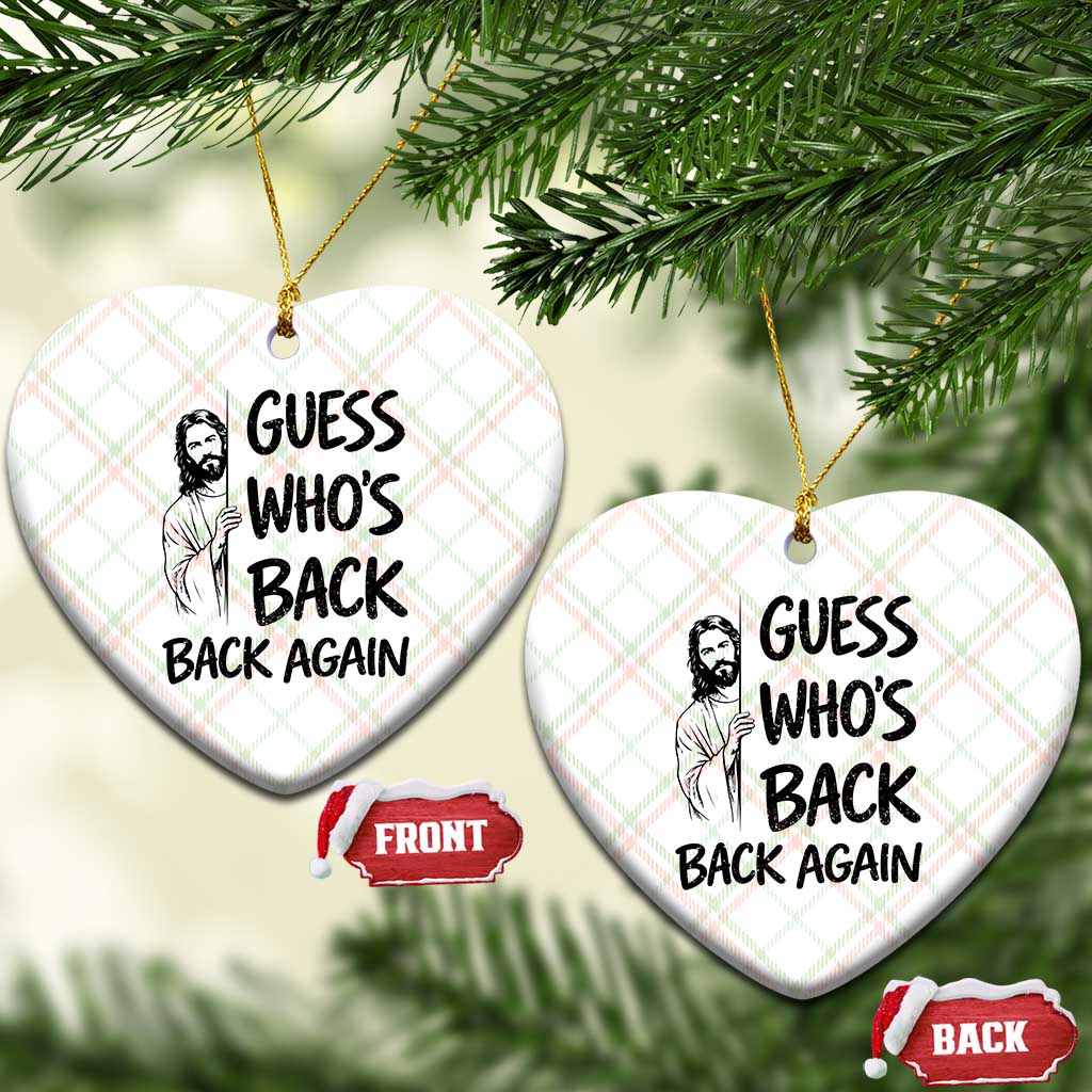 Funny Easter Jesus Ceramic Ornament Guess Who's Back Back Again
