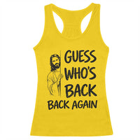 Funny Easter Jesus Racerback Tank Top Guess Who's Back Back Again