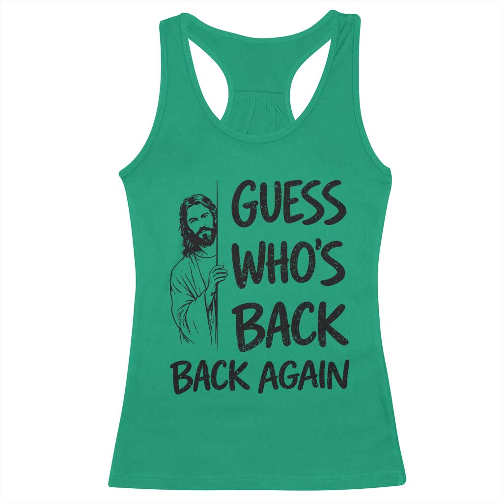 Funny Easter Jesus Racerback Tank Top Guess Who's Back Back Again