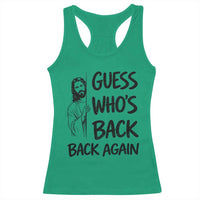 Funny Easter Jesus Racerback Tank Top Guess Who's Back Back Again
