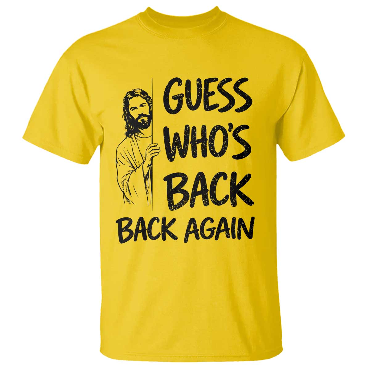 Funny Easter Jesus T Shirt Guess Who's Back Back Again