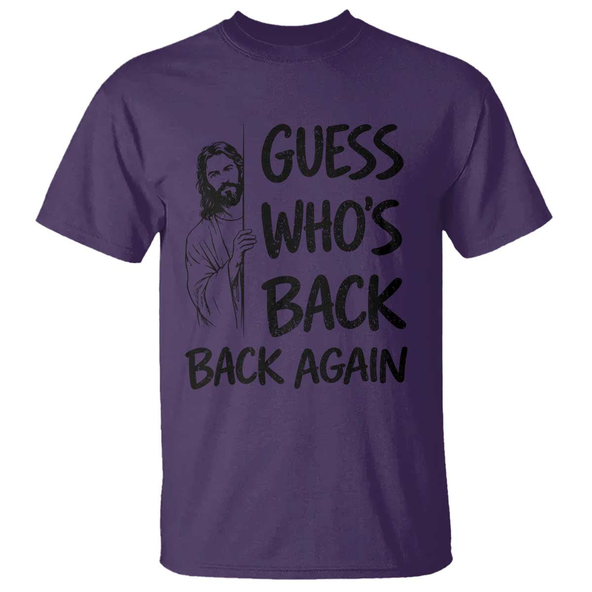 Funny Easter Jesus T Shirt Guess Who's Back Back Again