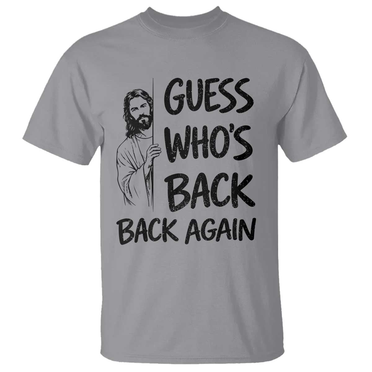 Funny Easter Jesus T Shirt Guess Who's Back Back Again