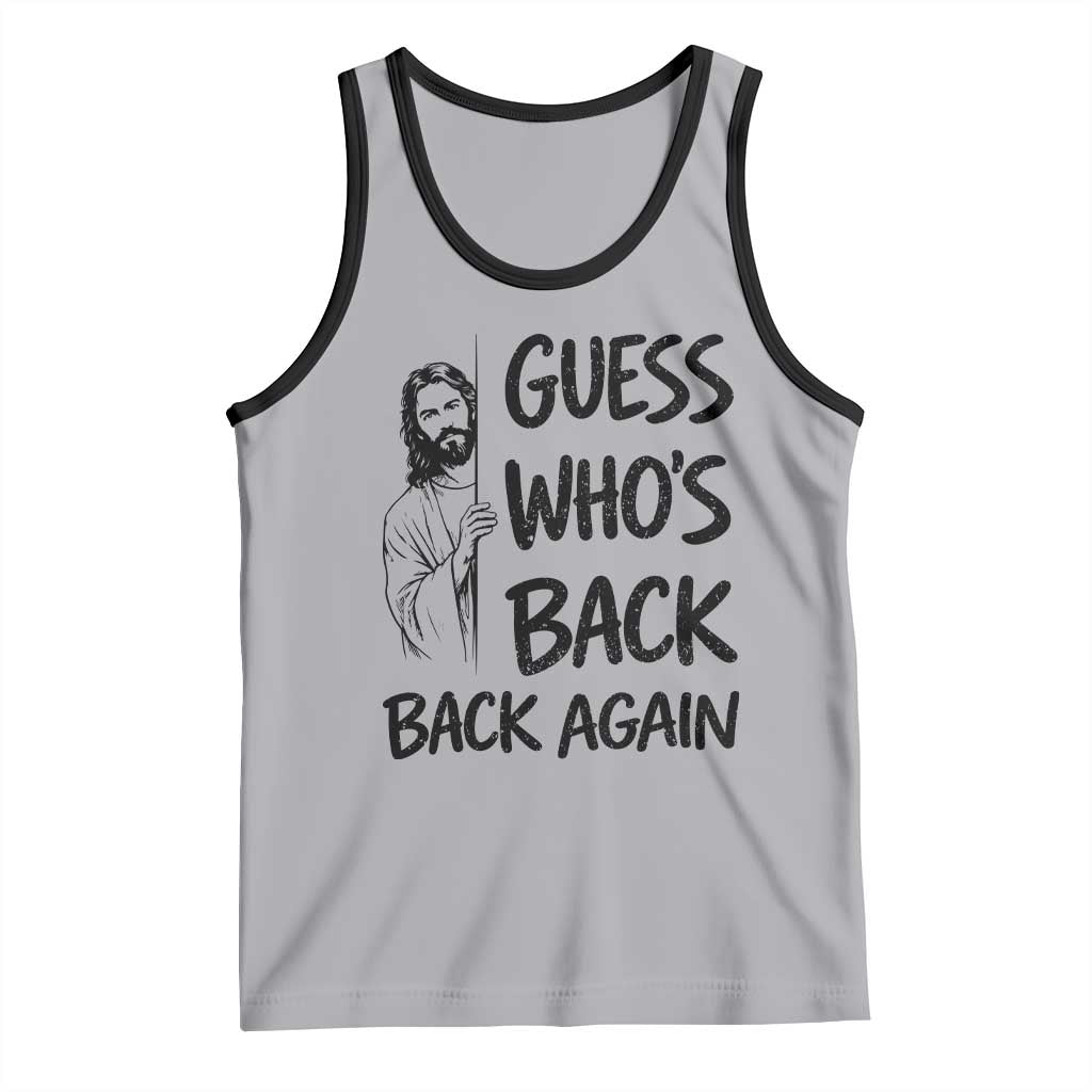 Funny Easter Jesus Tank Top Guess Who's Back Back Again