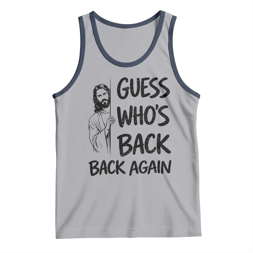Funny Easter Jesus Tank Top Guess Who's Back Back Again