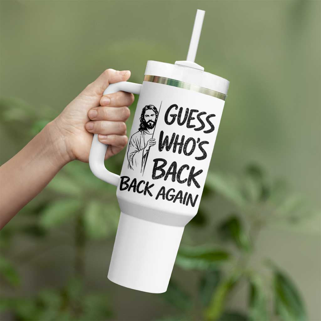 Funny Easter Jesus Tumbler With Handle Guess Who's Back Back Again