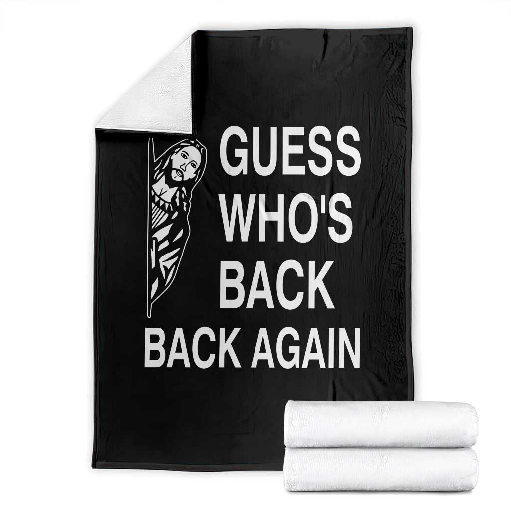 Guess Who's Back Back Again Throw Blanket Funny Easter Jesus Meme
