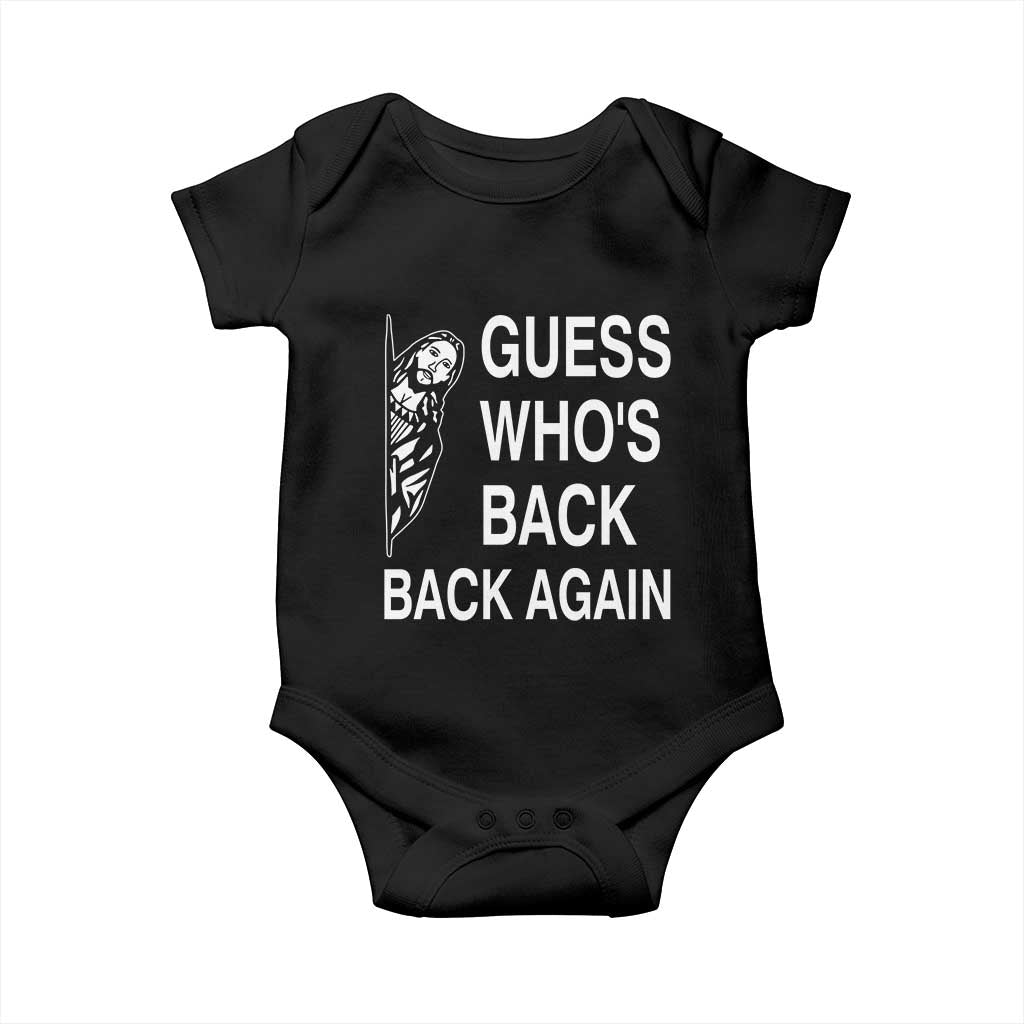 Guess Who's Back Back Again Baby Onesie Funny Easter Jesus Meme