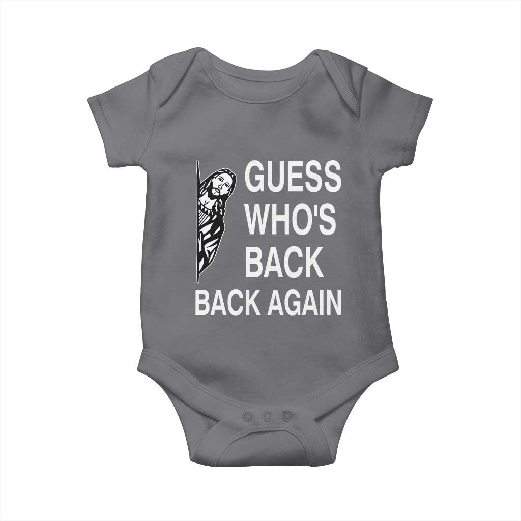 Guess Who's Back Back Again Baby Onesie Funny Easter Jesus Meme