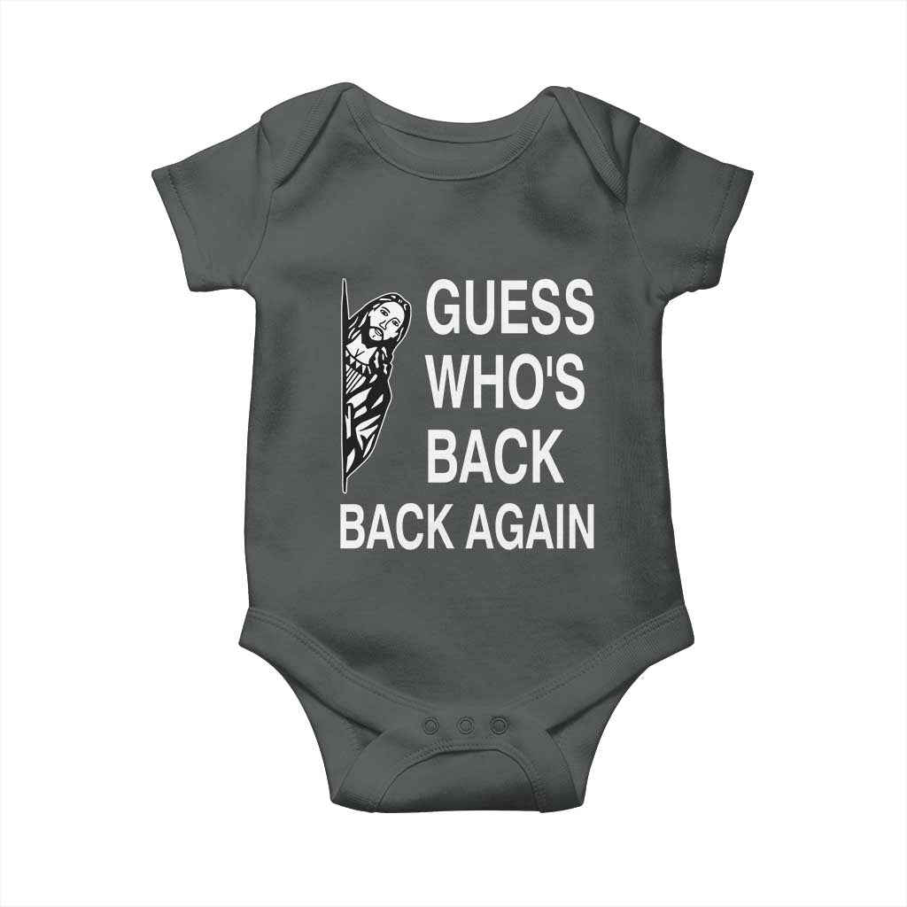 Guess Who's Back Back Again Baby Onesie Funny Easter Jesus Meme