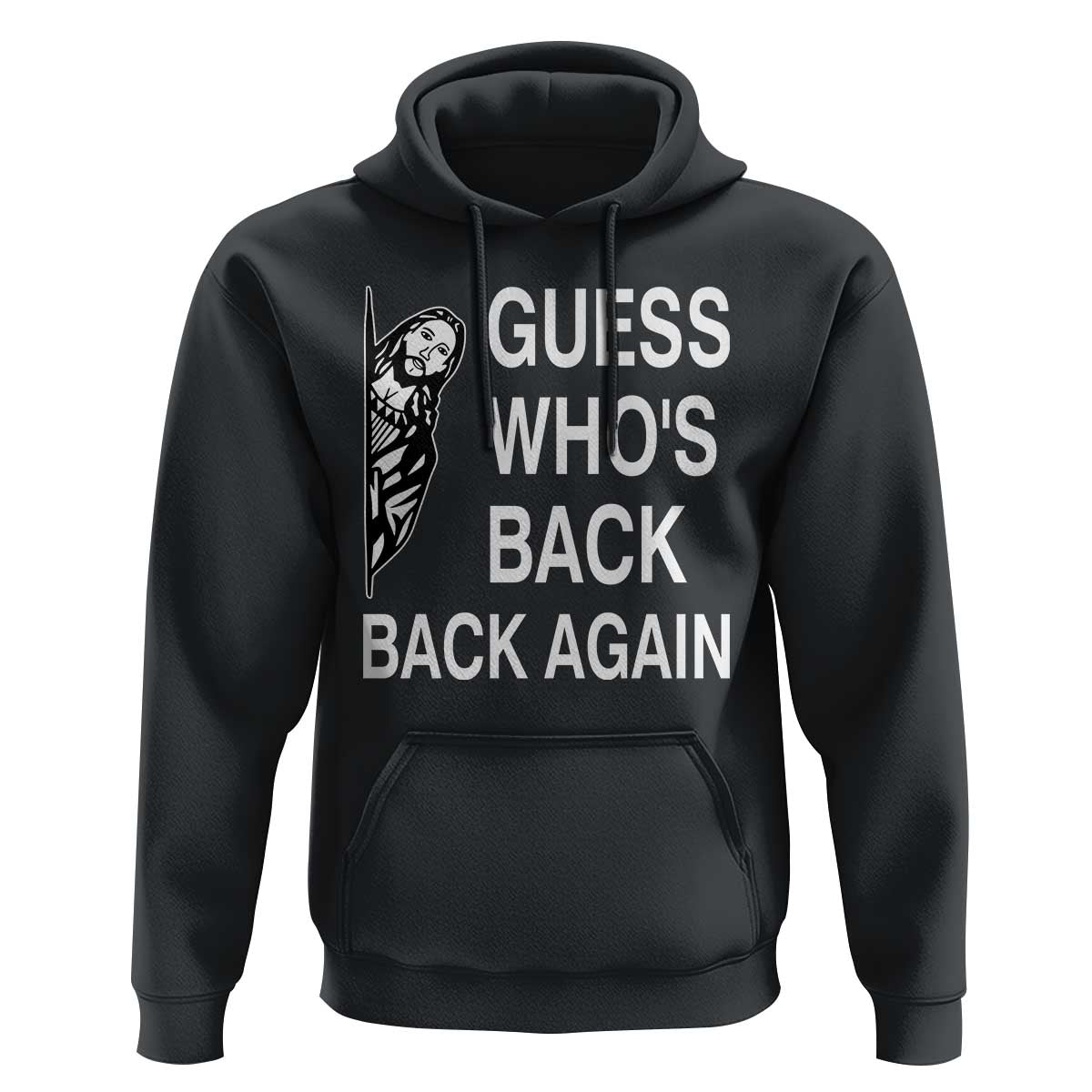 Guess Who's Back Back Again Hoodie Funny Easter Jesus Meme