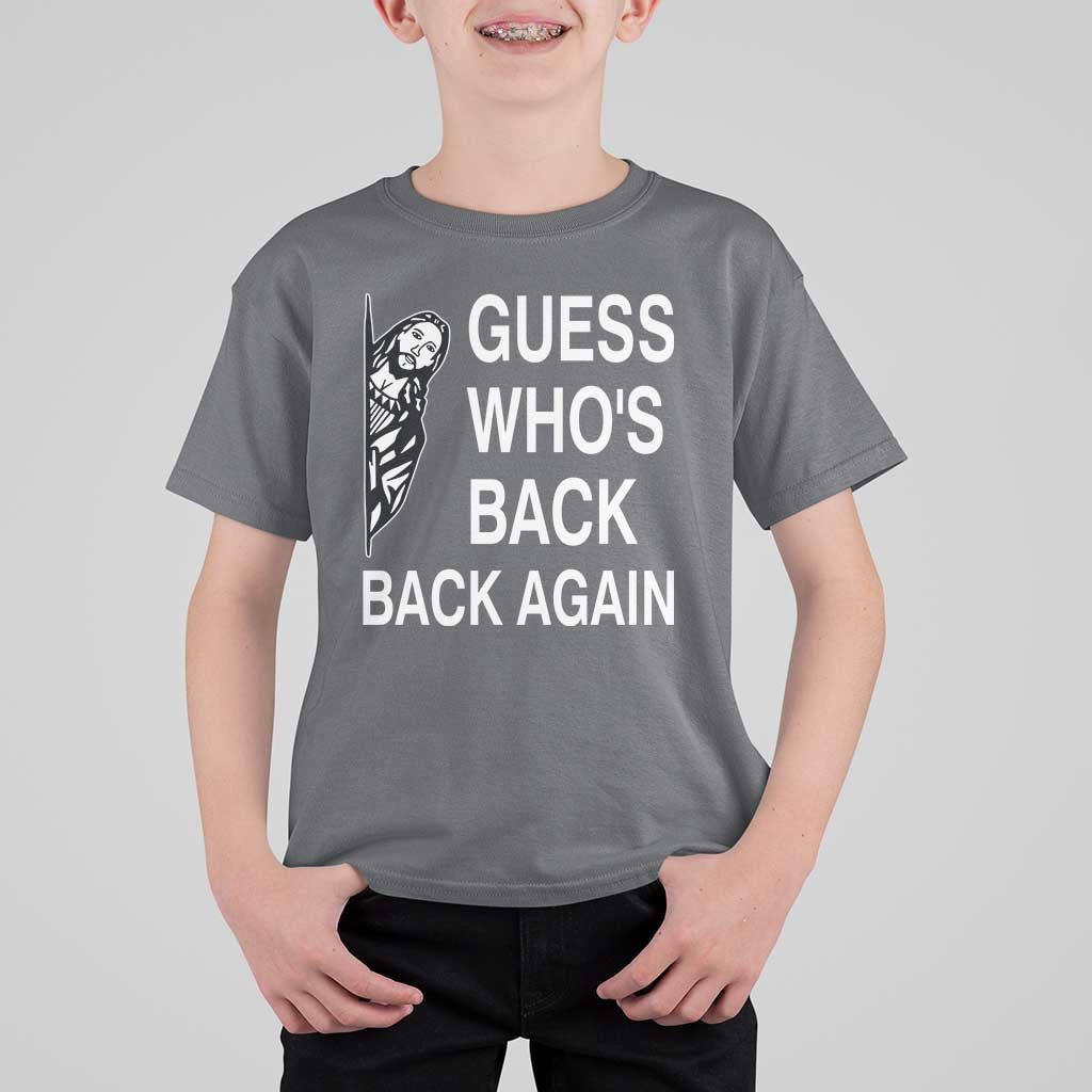 Guess Who's Back Back Again T Shirt For Kid Funny Easter Jesus Meme