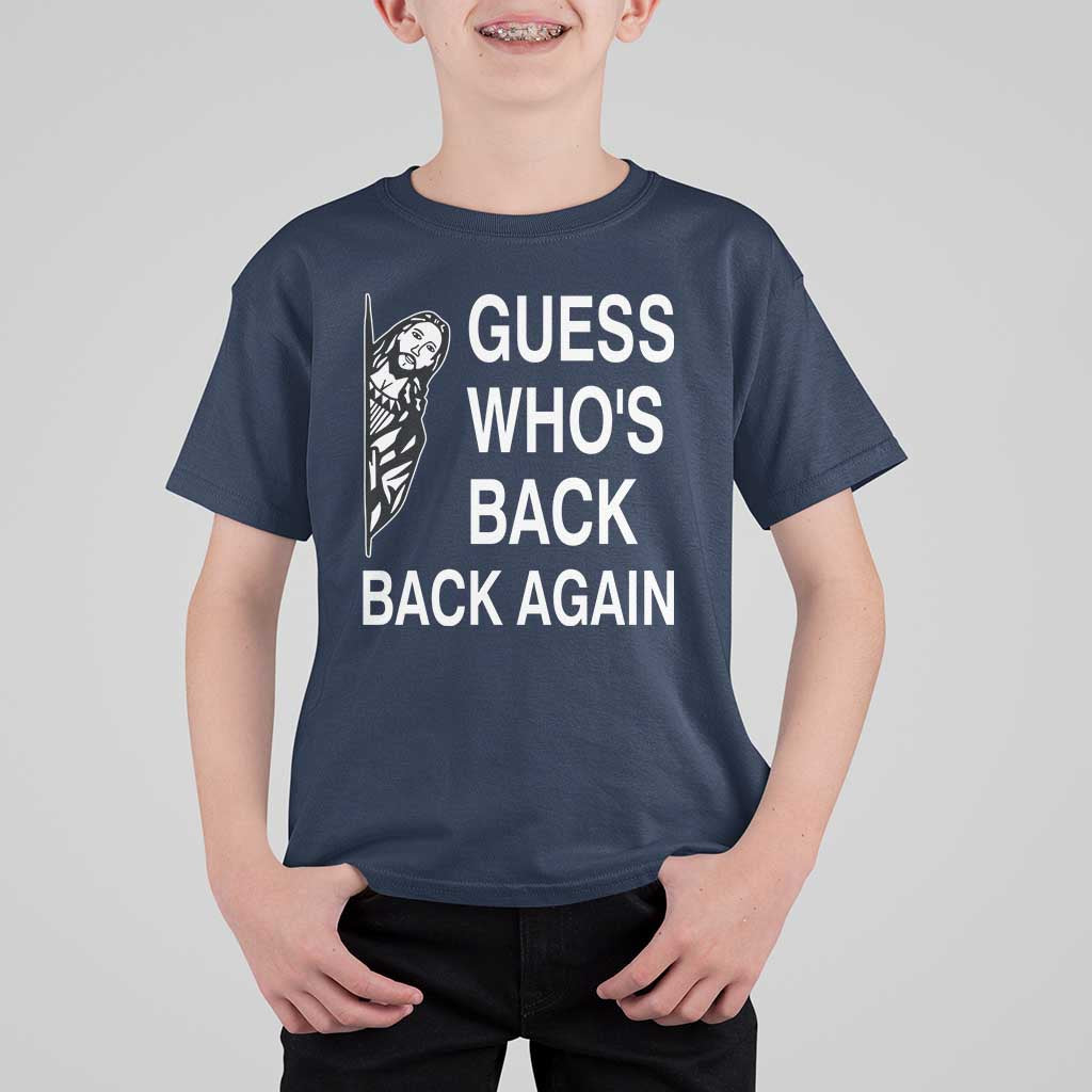 Guess Who's Back Back Again T Shirt For Kid Funny Easter Jesus Meme