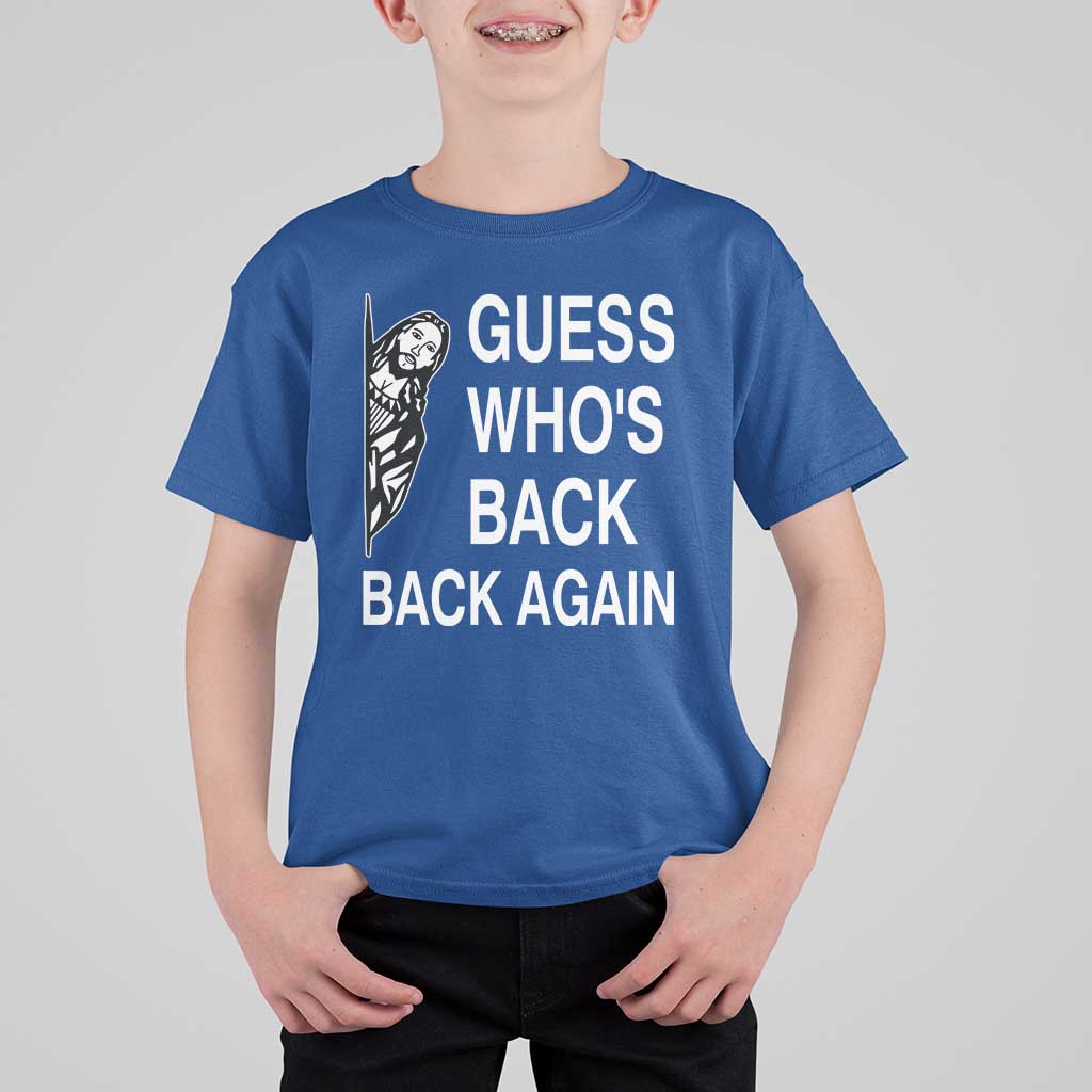 Guess Who's Back Back Again T Shirt For Kid Funny Easter Jesus Meme