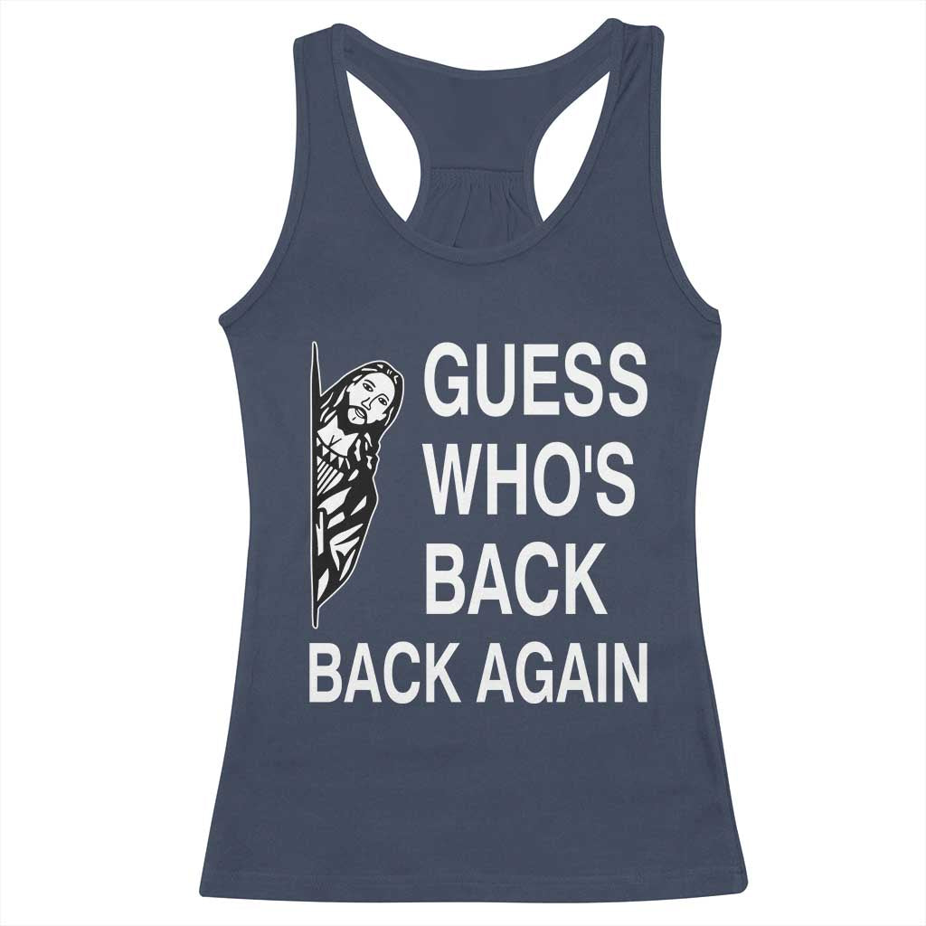 Guess Who's Back Back Again Racerback Tank Top Funny Easter Jesus Meme