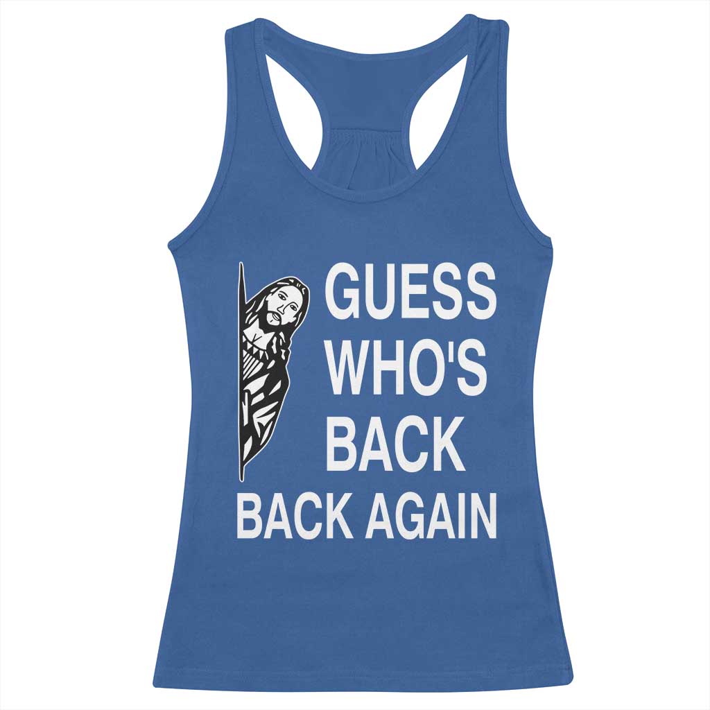 Guess Who's Back Back Again Racerback Tank Top Funny Easter Jesus Meme