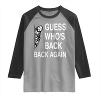 Guess Who's Back Back Again Raglan Shirt Funny Easter Jesus Meme