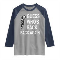 Guess Who's Back Back Again Raglan Shirt Funny Easter Jesus Meme