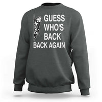 Guess Who's Back Back Again Sweatshirt Funny Easter Jesus Meme