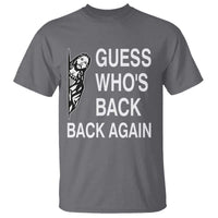 Guess Who's Back Back Again T Shirt Funny Easter Jesus Meme