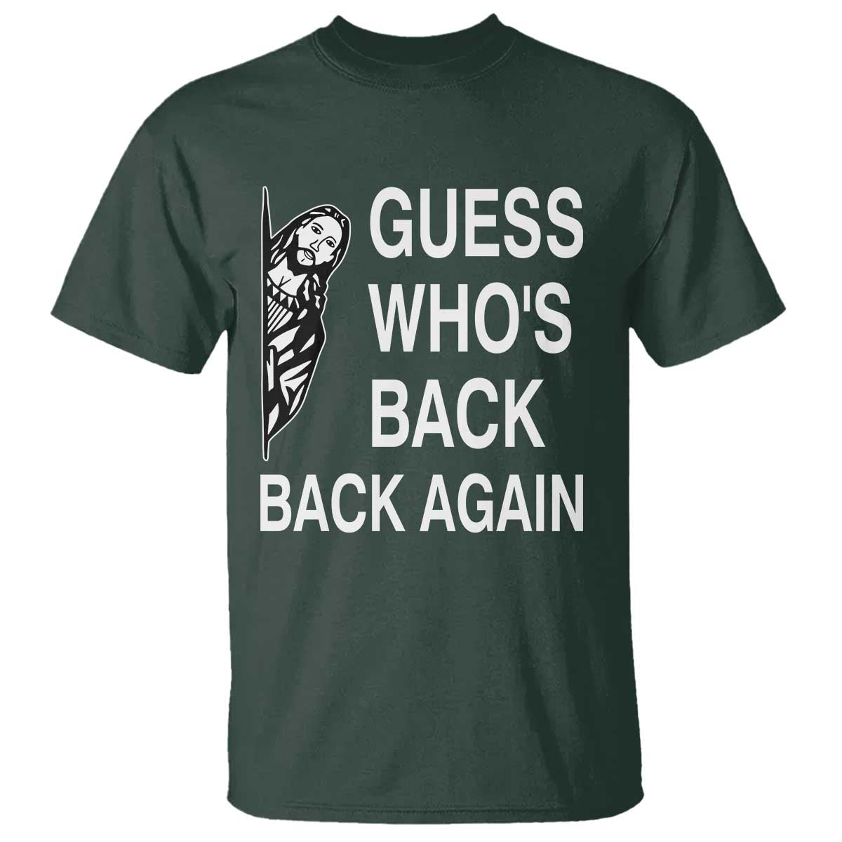 Guess Who's Back Back Again T Shirt Funny Easter Jesus Meme