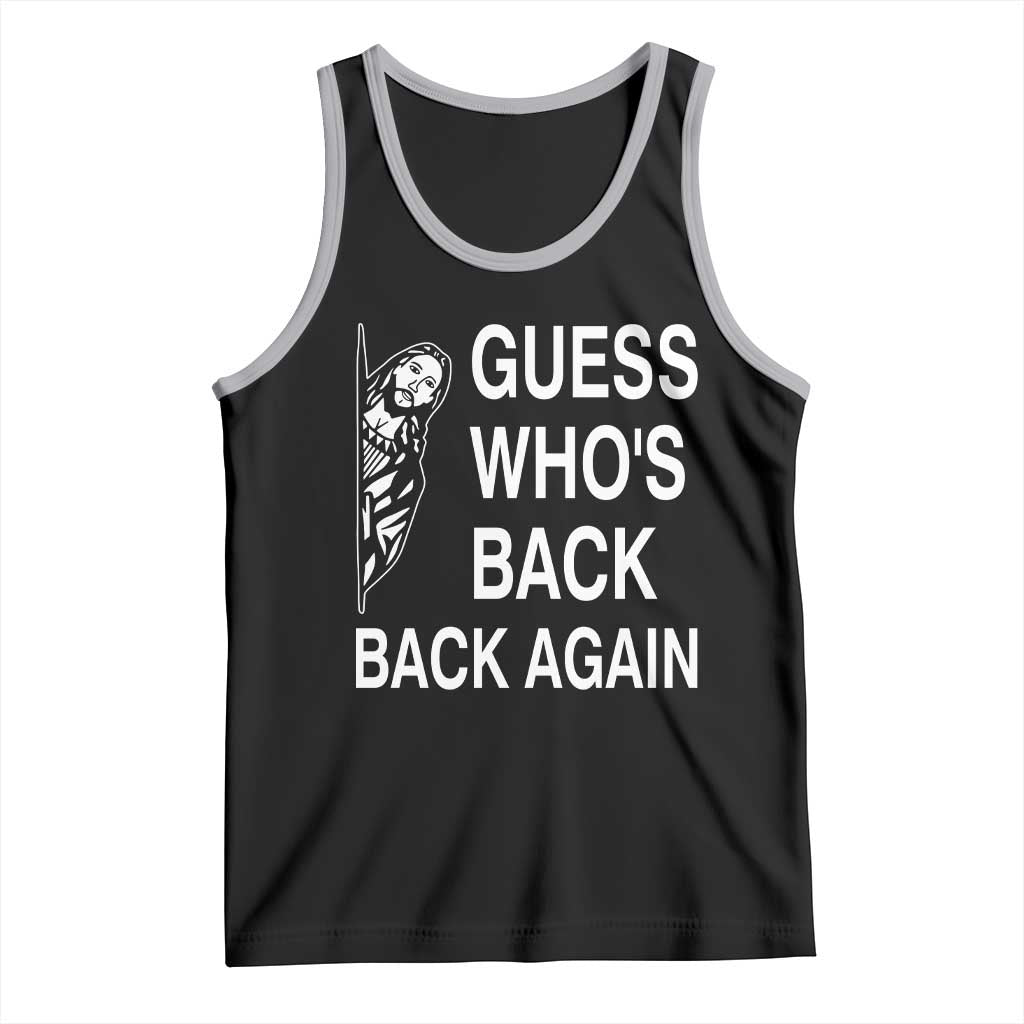 Guess Who's Back Back Again Tank Top Funny Easter Jesus Meme