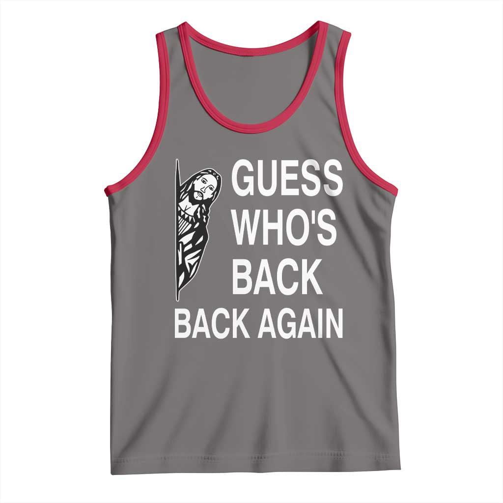 Guess Who's Back Back Again Tank Top Funny Easter Jesus Meme
