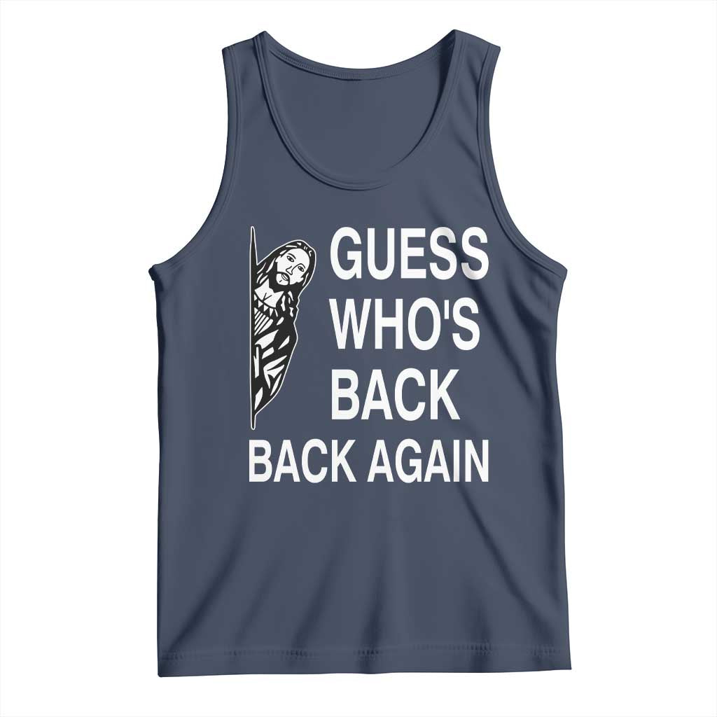 Guess Who's Back Back Again Tank Top Funny Easter Jesus Meme