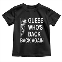 Guess Who's Back Back Again Toddler T Shirt Funny Easter Jesus Meme