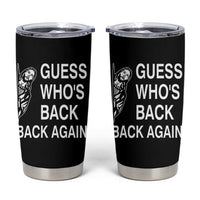 Guess Who's Back Back Again Tumbler Cup Funny Easter Jesus Meme