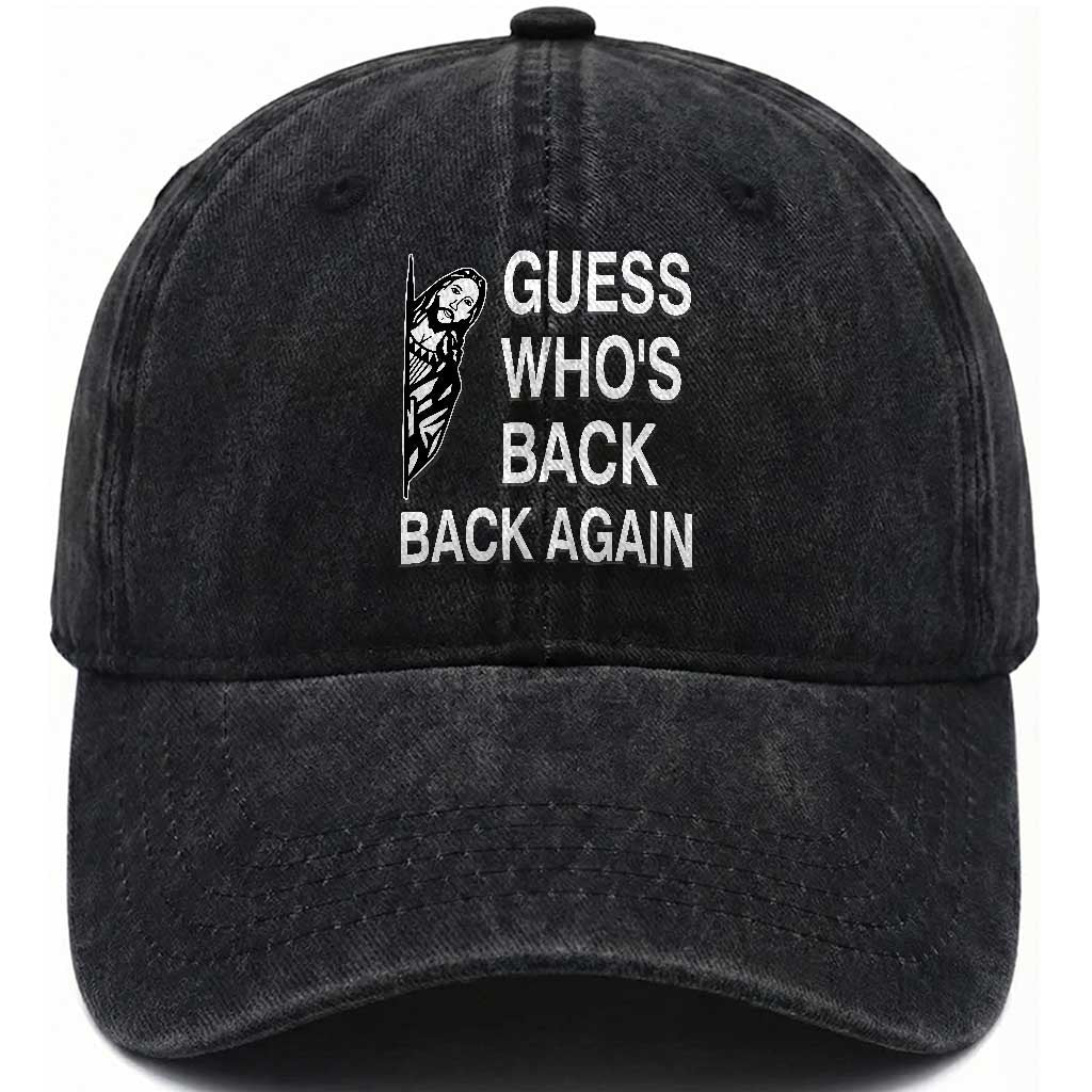 Guess Who's Back Back Again Washed Cotton Baseball Cap Funny Easter Jesus Meme