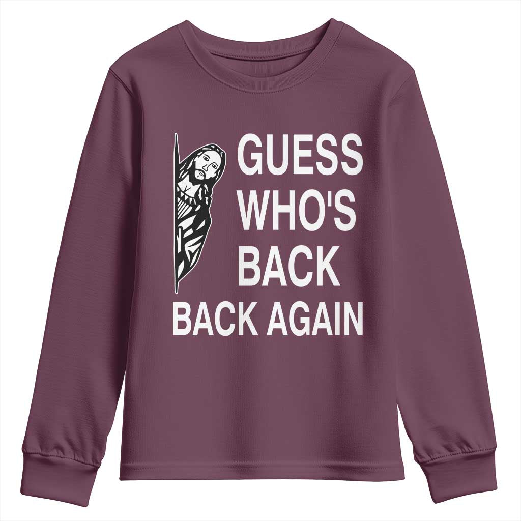 Guess Who's Back Back Again Youth Sweatshirt Funny Easter Jesus Meme