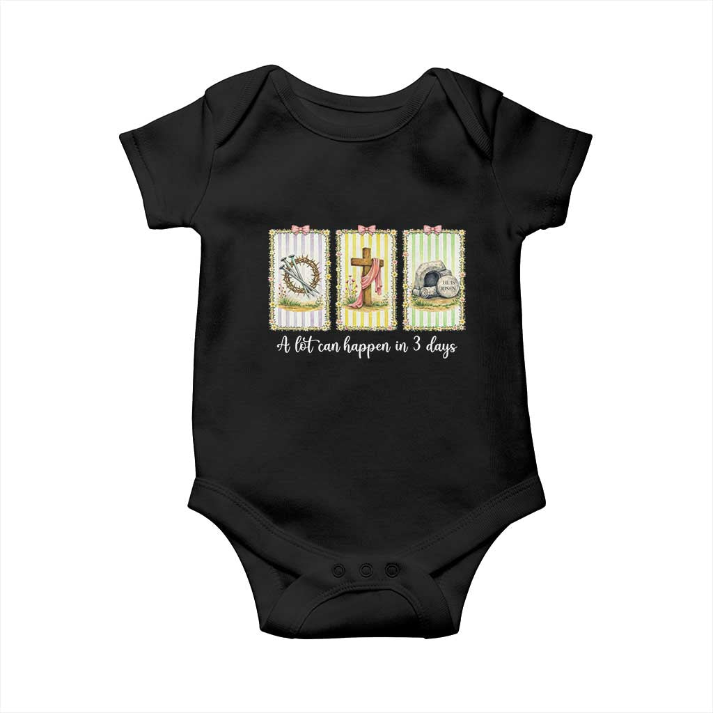 A Lot Can Happen in 3 Days Baby Onesie Christian Jesus Easter