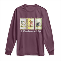 A Lot Can Happen in 3 Days Long Sleeve Shirt Christian Jesus Easter