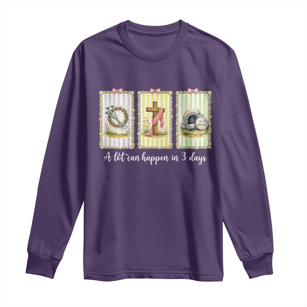 A Lot Can Happen in 3 Days Long Sleeve Shirt Christian Jesus Easter