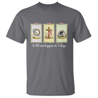 A Lot Can Happen in 3 Days T Shirt Christian Jesus Easter