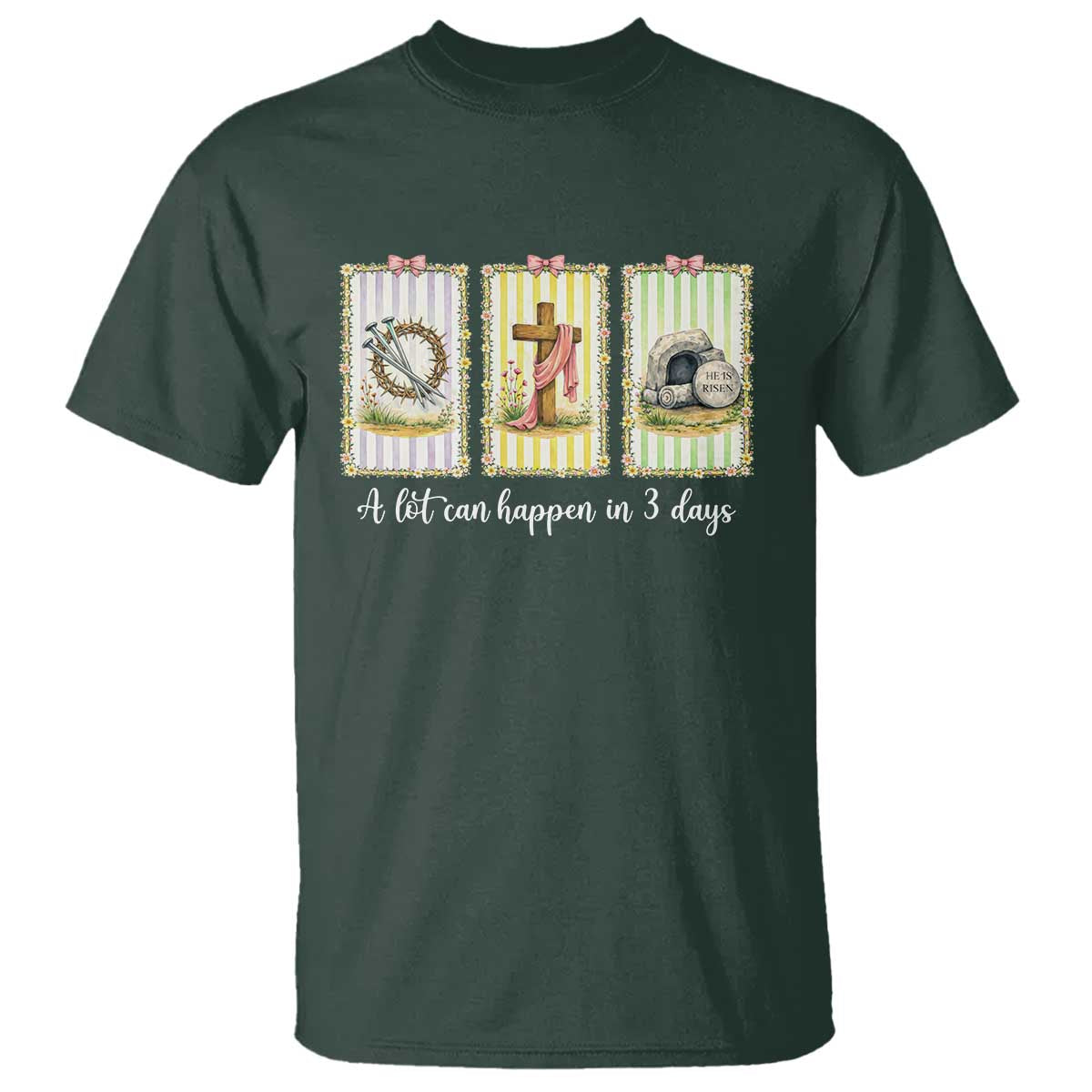 A Lot Can Happen in 3 Days T Shirt Christian Jesus Easter