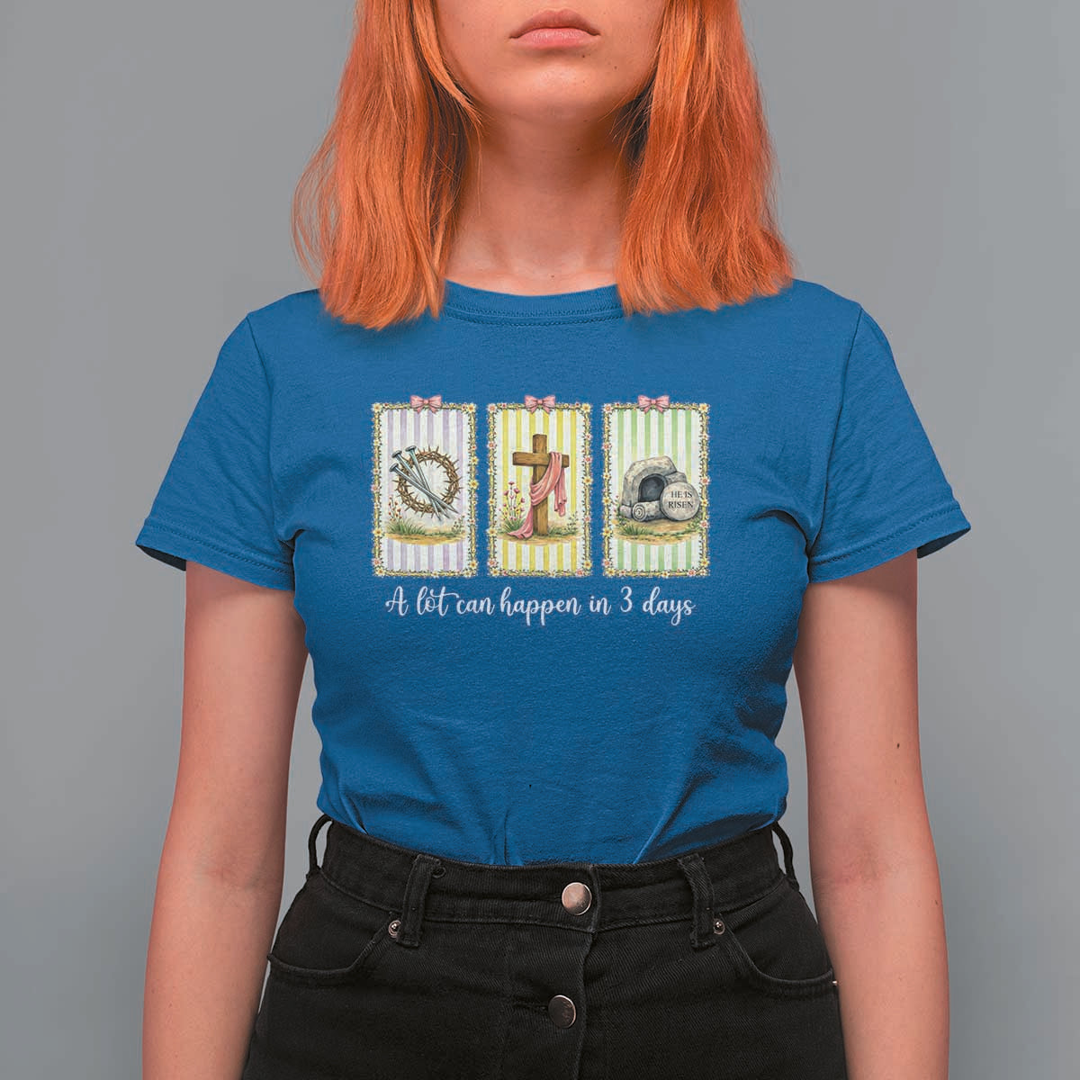 A Lot Can Happen in 3 Days T Shirt For Women Christian Jesus Easter